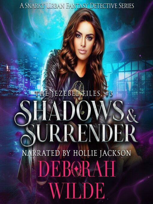 Title details for Shadows & Surrender by Deborah Wilde - Available